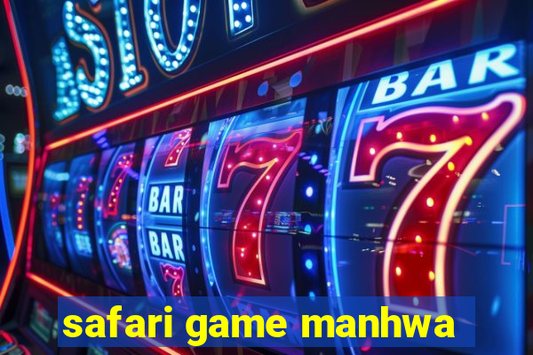 safari game manhwa